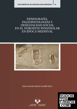 Demografía, paleopatologías y desigualdad social en el noroeste peninsular en época medieval