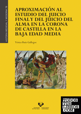 Aproximación al estudio del Juicio Final y del juicio del alma en la Corona de Castilla en la Baja Edad Media