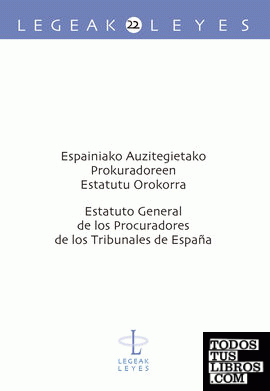 Espainiako auzitegietako prokuradoreen estatutu orokorra - Estatuto general de los procuradores de los tribunales de España