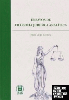 Ensayos de filosofía jurídica analítica