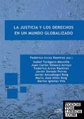 La justicia y los derechos en un mundo globalizado