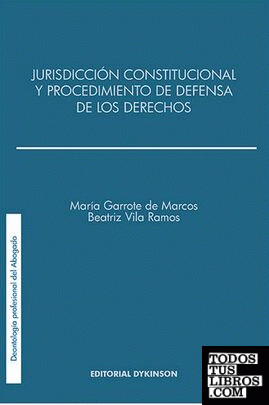 Jurisdicción constitucional y el procedimiento de defensa de los derechos