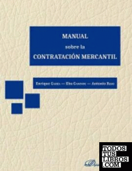 Manual sobre la Contratación Mercantil