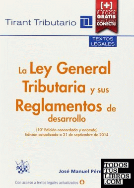 La Ley General Tributaria y sus Reglamentos de desarrollo