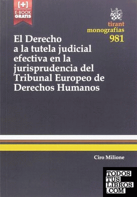 El Derecho a la Tutela Judicial Efectiva en la Jurisprudencia del Tribunal Europeo de Derechos Humanos