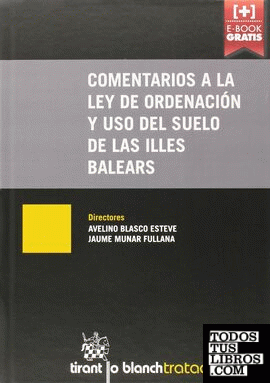Comentarios a la ley de Ordenación y uso del Suelo de las Illes Balears