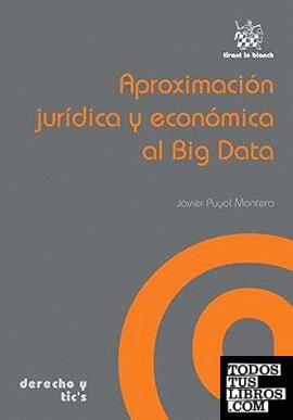 Aproximación Jurídica y Económica al Big Data