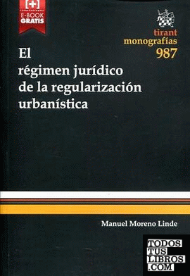 El Régimen Jurídico de la Regularización Urbanística