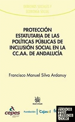 Protección Estatutaria de las Políticas Públicas de Inclusión Social en la CC.AA. de Andalucía