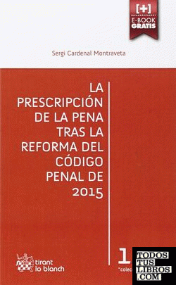 La Prescripción de la Pena Tras la Reforma del Código Penal de 2015