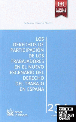 Los Derechos de Participación de los Trabajadores en el Nuevo Escenario del Derecho del Trabajo en España