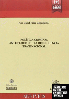 Política Criminal Ante el Reto de la Delincuencia Transnacional