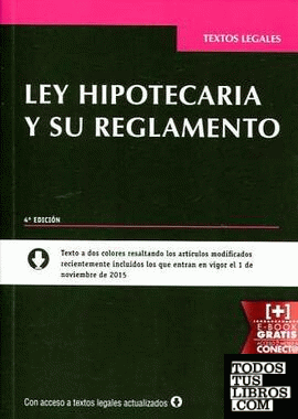 Ley Hipotecaria y su Reglamento 4ª edición 2015