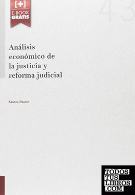 Análisis Económico de la Justicia y Reforma Judicial