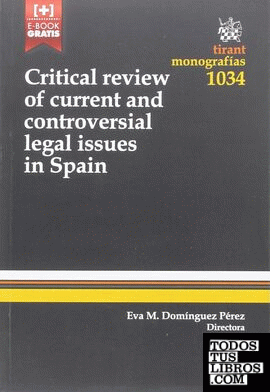 Critical Review of Current and Controversial Legal Issues in Spain