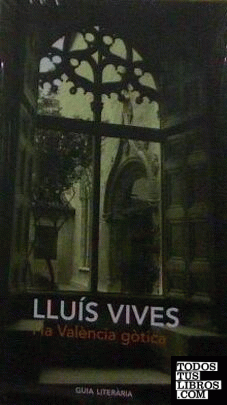 Lluís Vives i la València gòtica