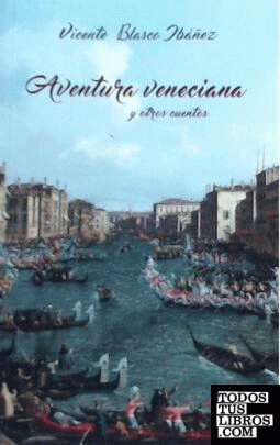 Aventura veneciana y otros cuentos