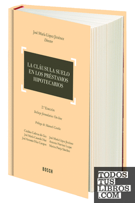 La cláusula suelo en los préstamos hipotecarios (2.ª edición)