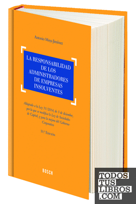 La responsabilidad de los administradores de empresas insolventes (10.ª edición)