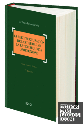 La reestructuración de las deudas en la ley de segunda oportunidad (2.ª edición)