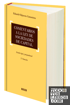 Comentarios a la Ley de sociedades de capital (2.ª edición)