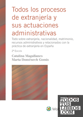 Todos los procesos de extranjería y sus actuaciones administrativas (2.ª edición)