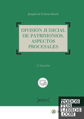 División judicial de patrimonios. Aspectos procesales (2.ª Edición)