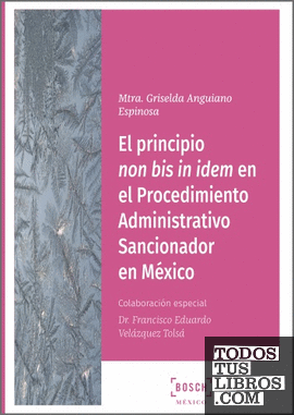 El principio non bis in idem en el Procedimiento Administrativo Sancionador en México