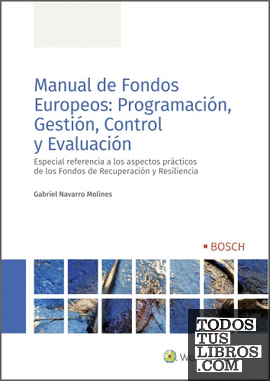 Manual De Fondos Europeos: Programación, Gestión, Control y Evaluación