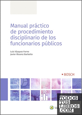 Manual práctico de procedimiento disciplinario de los funcionarios públicos
