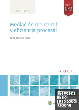 Mediación mercantil y eficiencia procesal