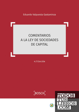 Comentarios a la Ley de Sociedades de Capital (4.ª Edición)