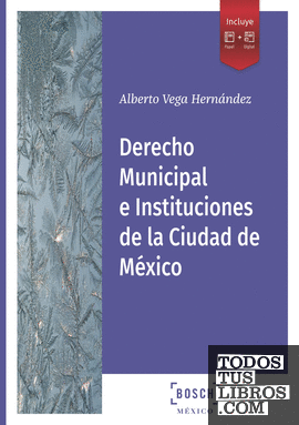 Derecho Municipal e Instituciones de la Ciudad de México