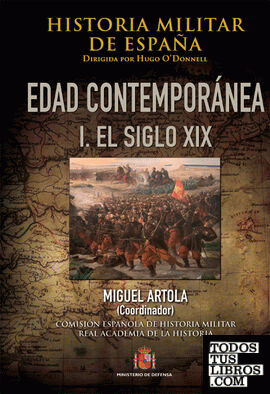 Historia militar de España. IV. Edad Contemporánea