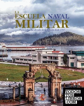 La Escuela Naval Militar: formando a los oficiales de la Armada desde 1717