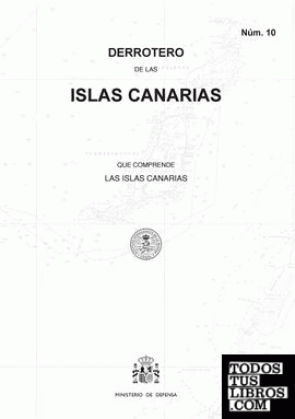 Derrotero de las Islas Canarias que comprende las Islas Canarias