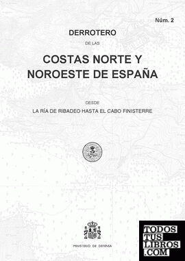 Derrotero de las costas norte y noroeste de España desde la ría de Ribadeo hasta el cabo finisterre