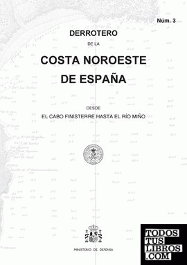 Derrotero de la costa noroeste de España desde el cabo Finisterre hasta el río Miño