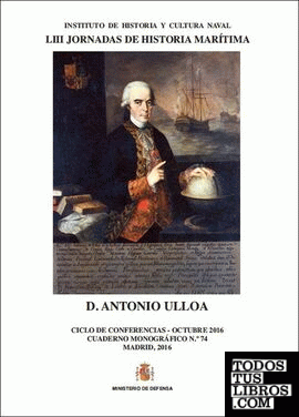Don Antonio de Ulloa. Cuaderno monográfico nº 74