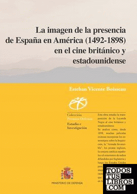 La imagen de la presencia de España en América (1492-1898) en el cine británico y estadounidense