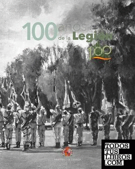 100 años de la Legión