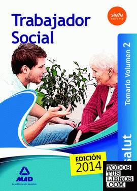 Trabajadores Sociales del Servicio de Salud de las Illes Balears (IB-SALUT). Temario volumen 2