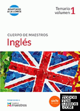 Cuerpo de Maestros Inglés. Temario volumen 1