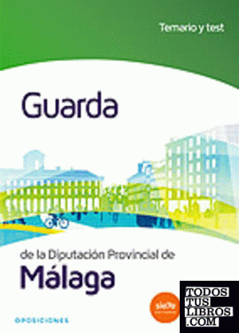 Guarda de la Diputación Provincial de Málaga. Temario y Test
