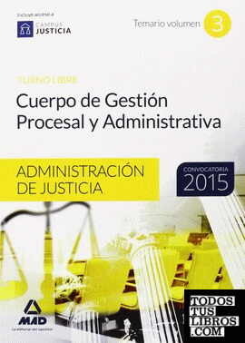 Cuerpo de Gestión Procesal y Administrativa de la Administración de Justicia (turno libre). Temario Volumen 3