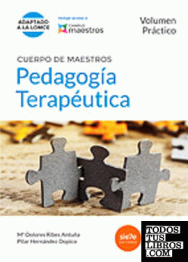 Cuerpo de Maestros Pedagogía Terapéutica. Volumen Práctico