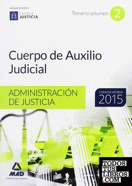 Cuerpo de Auxilio Judicial de la Administración de Justicia. Temario Volumen 2