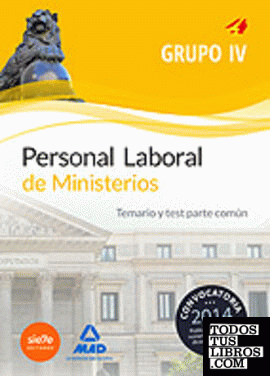 Personal Laboral de Ministerios Grupo IV. Temario y test parte común