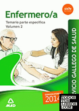 Enfermero/a del Servicio Gallego de Salud. Temario parte especifica volumen 2