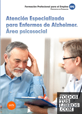 Atención Especializada para Enfermos de Alzheimer. Área psicosocial